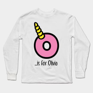 'O' ...is for Olivia Unicorn Design Long Sleeve T-Shirt